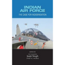 Indian Air Force: The Case for Indigenisation