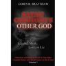 Satan Christianity's Other God?: Legend, Myth, Lore, or Lie