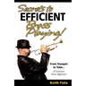 Secrets to Efficient Brass Playing!: From Trumpet to Tuba...A Common Sense Approach
