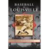 Baseball in Louisville