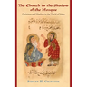 The Church in the Shadow of the Mosque: Christians and Muslims in the World of Islam