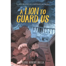 A Lion to Guard Us