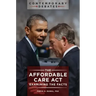 The Affordable Care Act: Examining the Facts