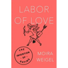 Labor of Love
