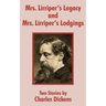 Mrs. Lirriper's Legacy and Mrs. Lirriper's Lodgings: Two Stories by Charles Dickens