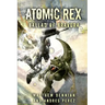 Atomic Rex: Ballad of Bravura
