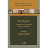 The Didache: A Missing Piece of the Puzzle in Early Christianity