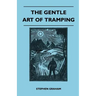 The Gentle Art of Tramping