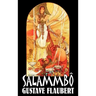 Salammbô by Gustave Flaubert, Fiction, Classics, Literary, Historical