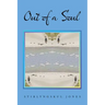 Out of a Soul