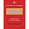 50 Activities for Teaching Emotional Intelligence