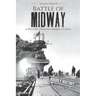 Battle of Midway - World War II: A History From Beginning to End