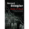 States of Shock: Stupidity and Knowledge in the 21st Century