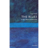 The Blues: A Very Short Introduction