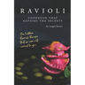Ravioli Cookbook That Exposes the Secrets: The Hidden Ravioli Recipes That No One Will Reveal to You