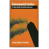 Environmental Justice: Creating Equality, Reclaiming Democracy