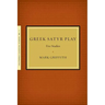 Greek Satyr Play: Five Studies