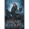 Earthly Shadows: Murphy's Law Book Three