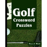 Golf Crossword Puzzles: Golf Courses, Terms Crossword Puzzles for Sports Lovers