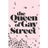 The Queen of Gay Street