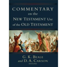 Commentary on the New Testament Use of the Old Testament