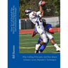 How To Call Football Pass Plays to Attack Defensive Backs and Linebackers Technique: Play Calling Principles and Pass Route Schemes versus Defender's