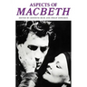 Aspects of Macbeth