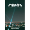 Finding God in Hollywood