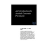 An Introduction to Asphalt Concrete Pavement