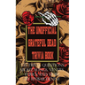 The Unofficial Grateful Dead Trivia Book: 235 Trivia questions about songs, venues, lyrics and more