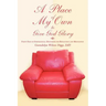 A Place of My Own to Give God Glory: Forty Days of Inspirational Devotions for Reflection and Meditation