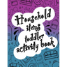 Household items toddlers activity book: Let your children play and learn at the same time with a mazes and coloring book! Gift for kids ages 2,3, 4 or