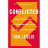 Conflicted: How Productive Disagreements Lead to Better Outcomes
