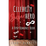 Celebrity Superhero: A K-Pop Romance Book