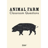 Animal Farm Classroom Questions