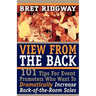 View from the Back: 101 Tips for Event Promoters Who Want to Dramatically Increase Back-Of-The-Room Sales