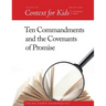 Context For Kids: Ten Commandments and the Covenants of Promise