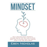 Mindset: The 4 Non Apologetic Powerful Mindset Shifts That You Need To Make Right Now To Change Your Life Forever Even if You Are Dead Broke