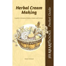 Herbal Cream Making: A guide to botanical balms, creams and lotions
