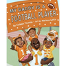 My Daddy is a Football Player