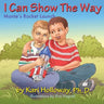 I Can Show The Way: Monte's Rocket Launch