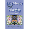 Taking the Longing Out of Belonging