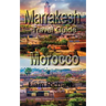 Marrakesh Travel Guide, Morocco: Tourism
