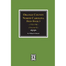 Orange County, North Carolina Deed Book 3, 1752-1786, Abstracts Of. (Volume #2)