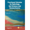 Fractional Calculus for Hydrology, Soil Science and Geomechanics: An Introduction to Applications