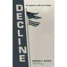 Decline: An Appeal to We the People