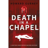Death in a Chapel: A Dr Christopher Walker Mystery Book 2