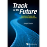 Track to the Future: Investment, Finance and Lessons for the New Economy