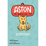 Aston The Adventure Dog "The Adventure of Getting His Name"