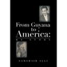 From Guyana to America: My Story